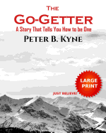 The Go-Getter: A Story That Tells You How to be One (Large Print)