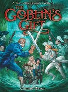 The Goblin's Gift: Tales of Fayt, Book 2