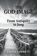 The God-Image: From Antiquity to Jung