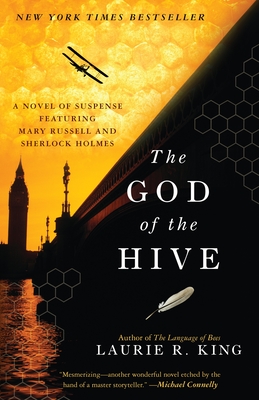 The God of the Hive: A novel of suspense featuring Mary Russell and Sherlock Holmes - King, Laurie R