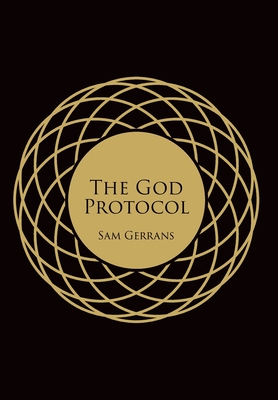 The God Protocol - Gerrans, Sam