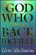The God Who Puts Us Back Together