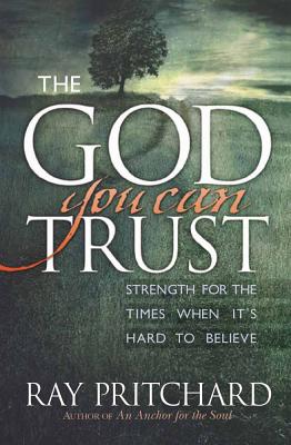 The God You Can Trust - Pritchard, Ray