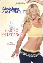 The Goddess Workout: Cardio Bellydance