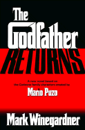 The Godfather Returns - Winegardner, Mark