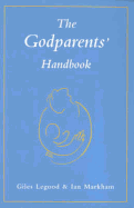 The Godparents' Handbook: The Roles and Responsibilities