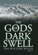 The Gods of Dark Swell: The Western Realm Book 2
