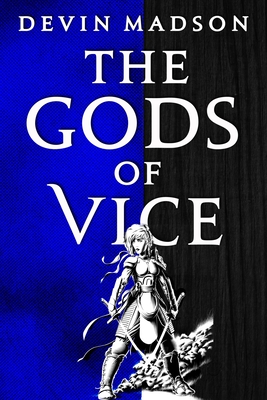 The Gods of Vice - Madson, Devin