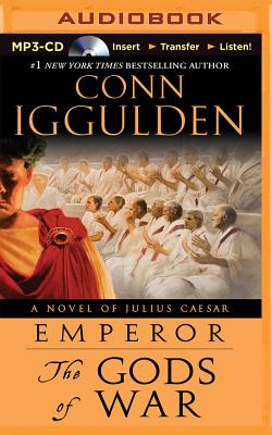 The Gods of War: A Novel of Julius Caesar - Iggulden, Conn, and Blake, Paul (Read by)