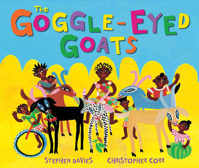 The Goggle-Eyed Goats - Corr, Christopher, and Davies, Stephen