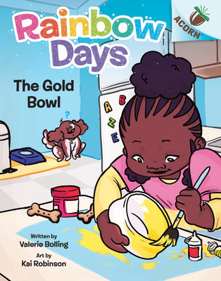 The Gold Bowl: An Acorn Book (Rainbow Days #2) - Bolling, Valerie