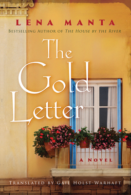 The Gold Letter - Manta, Lena, and Holst-Warhaft, Gail (Translated by)