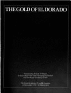 The Gold of El Dorado : [catalog of an exhibition held at] The Royal Academy, Piccadilly, London, 21 November 1978-18 March 1979 - Bray, Warwick, and Royal Academy of Arts (Great Britain), and Times Newspapers Limited, and Benson & Hedges, Inc