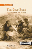 The Gold Rush: California or Bust!