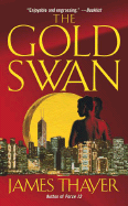 The Gold Swan