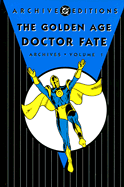 The Golden Age Doctor Fate Archives Volume 1 - Fox, Gardner