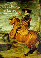The Golden Age of Europe: From Elizabeth I to the Sun King - Trevor-Roper, Hugh