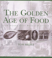The Golden Age of Food