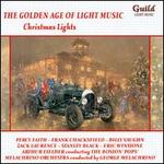 The Golden Age of Light Music: Christmas Lights - Various Artists