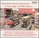 The Golden Age of Light Music: The 1930s, Vol. 2 - In Town Tonight