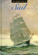 The Golden Age of Sail - Handy, Amy Littlefield