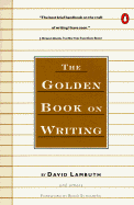 The Golden Book on Writing - Lambuth, David, and Schulberg, Budd (Designer)
