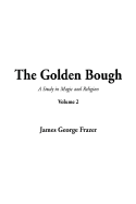 The Golden Bough: Volume 2