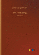 The Golden Bough: Volume 2