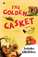 The Golden Casket: Volume 1