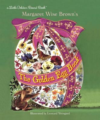 The Golden Egg Book - Brown, Margaret Wise