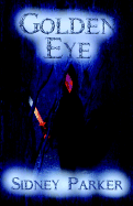 The Golden Eye: The Crowns of Power Chronicles