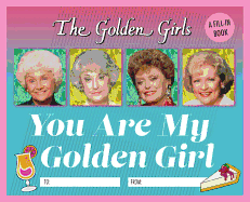 The Golden Girls: You Are My Golden Girl: A Fill-In Book