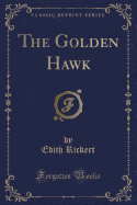 The Golden Hawk (Classic Reprint)