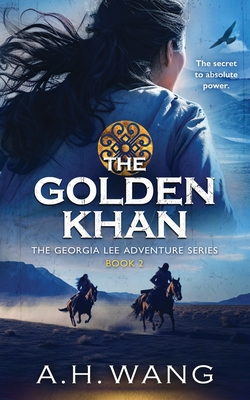 The Golden Khan - Wang, A H