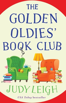 The Golden Oldies' Book Club: The feel-good novel from MILLION COPY BESTSELLER Judy Leigh - Leigh, Judy