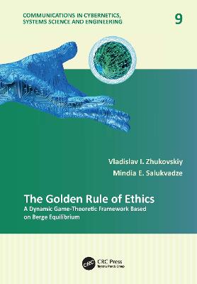 The Golden Rule of Ethics: A Dynamic Game-Theoretic Framework Based on Berge Equilibrium - Zhukovskiy, Vladislav I., and Salukvadze, Mindia E.