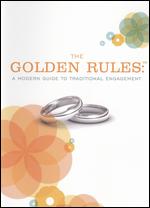 The Golden Rules: A Modern Guide to Traditional Engagement - Molotov Mitchell