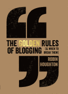 The Golden Rules of Blogging