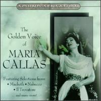 The Golden Voice of Maria Callas - Maria Callas (soprano); La Scala Theater Orchestra & Chorus (choir, chorus);...