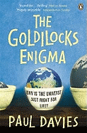 The Goldilocks Enigma: Why is the Universe Just Right for Life?