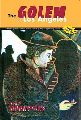 The Golem of Los Angeles - Barnstone, Tony