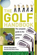 The Golf Handbook: The Complete Guide to the Greatest Game