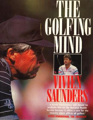 The Golfing Mind - Saunders, Vivien