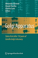 The Golgi Apparatus: State of the Art 110 Years After Camillo Golgi's Discovery