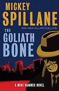 The Goliath Bone: A Mike Hammer Novel