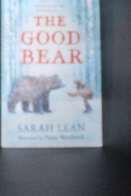 The Good Bear - Lean, Sarah