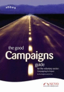 The Good Campaigns Guide for the Voluntary Sector