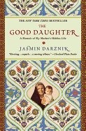 The Good Daughter: A Memoir of My Mother's Hidden Life