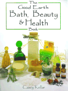 The Good Earth Bath, Beauty & Health Book
