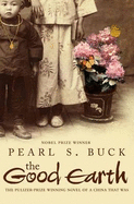 The Good Earth - Buck, Pearl S.